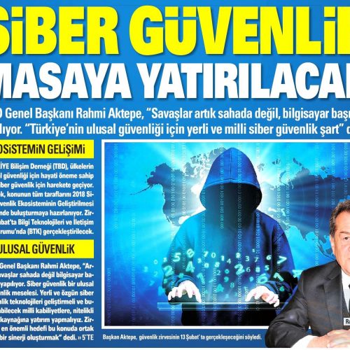 Siber Güvenlik Masaya Yatırılacak – AKŞAM ANKARA