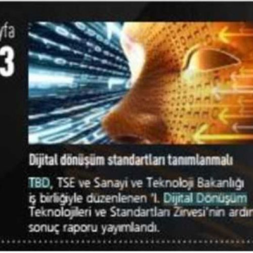 Dijital Dönüşüm Standartları Tanımlanmalı – BT HABER