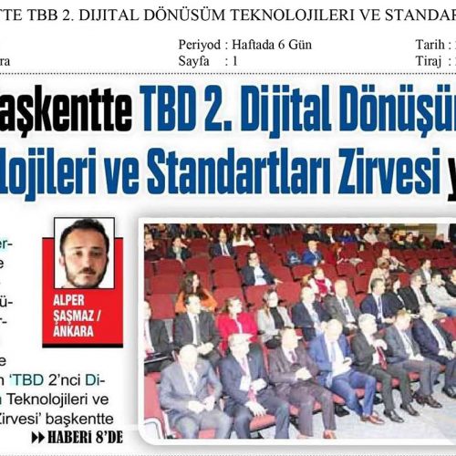 Başkentte TBD 2. Dijital Dönüşüm Teknolojileri ve Standartları Zirvesi Yapıldı – ZAFER