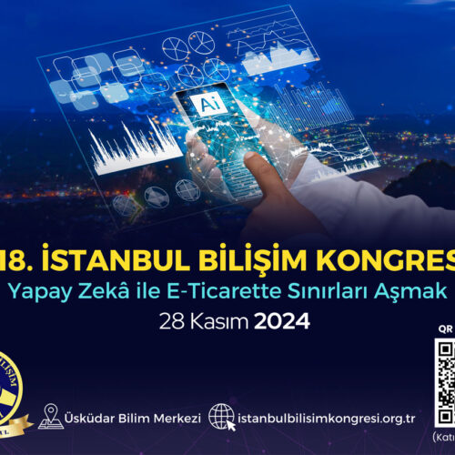 18. İSTANBUL BİLİŞİM KONGRESİ